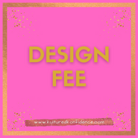 Design Fee (MUST ADD TO CART)